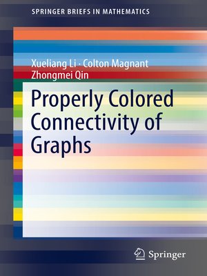 cover image of Properly Colored Connectivity of Graphs